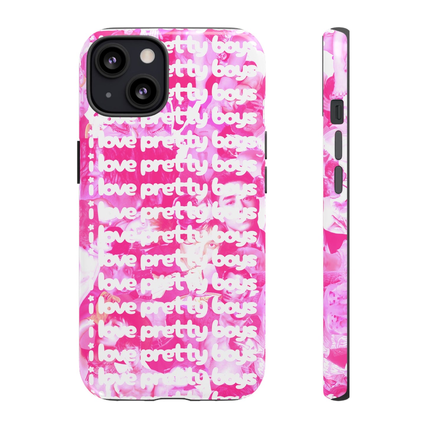 "I LOVE PRETTY BOYS" PHONE CASE