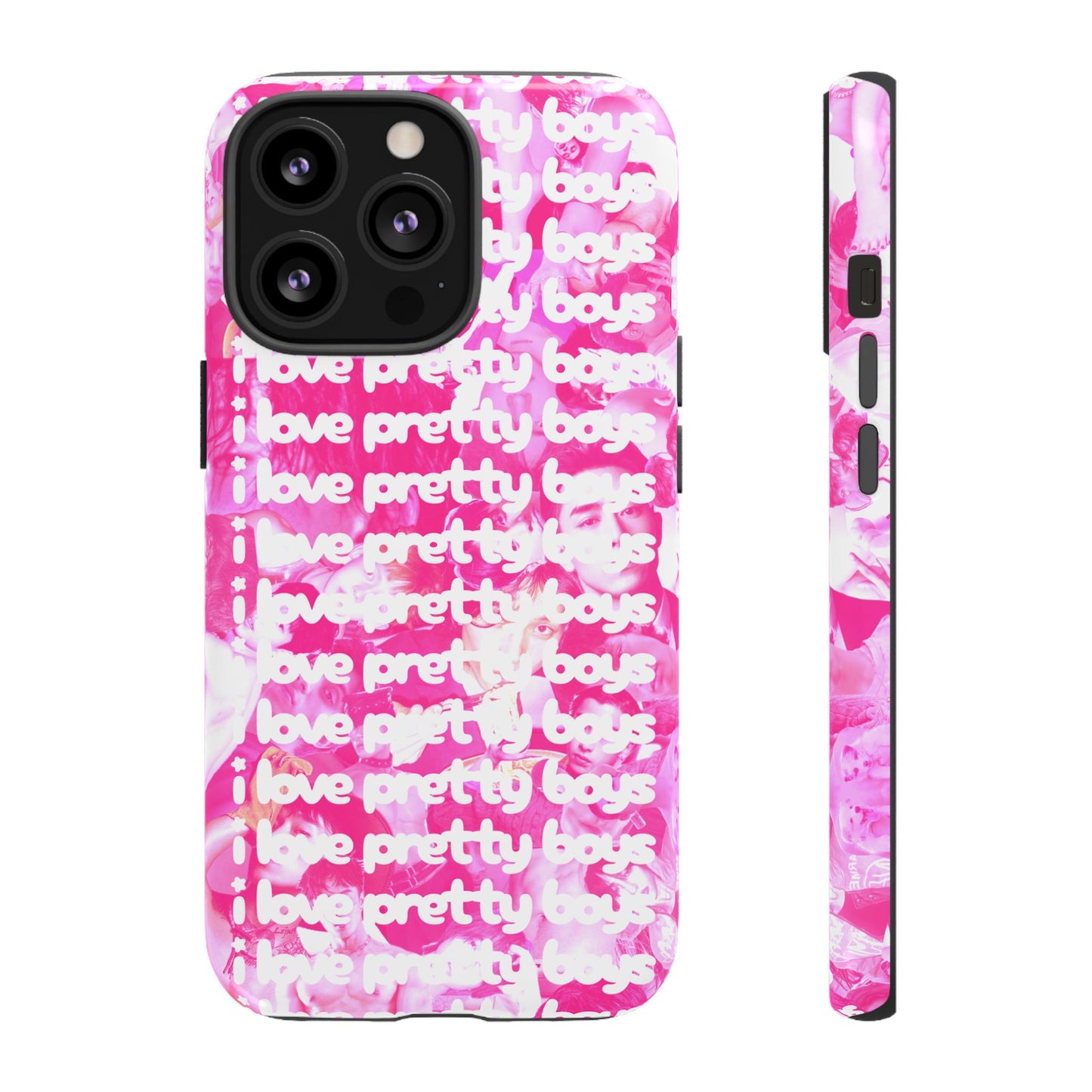 "I LOVE PRETTY BOYS" PHONE CASE
