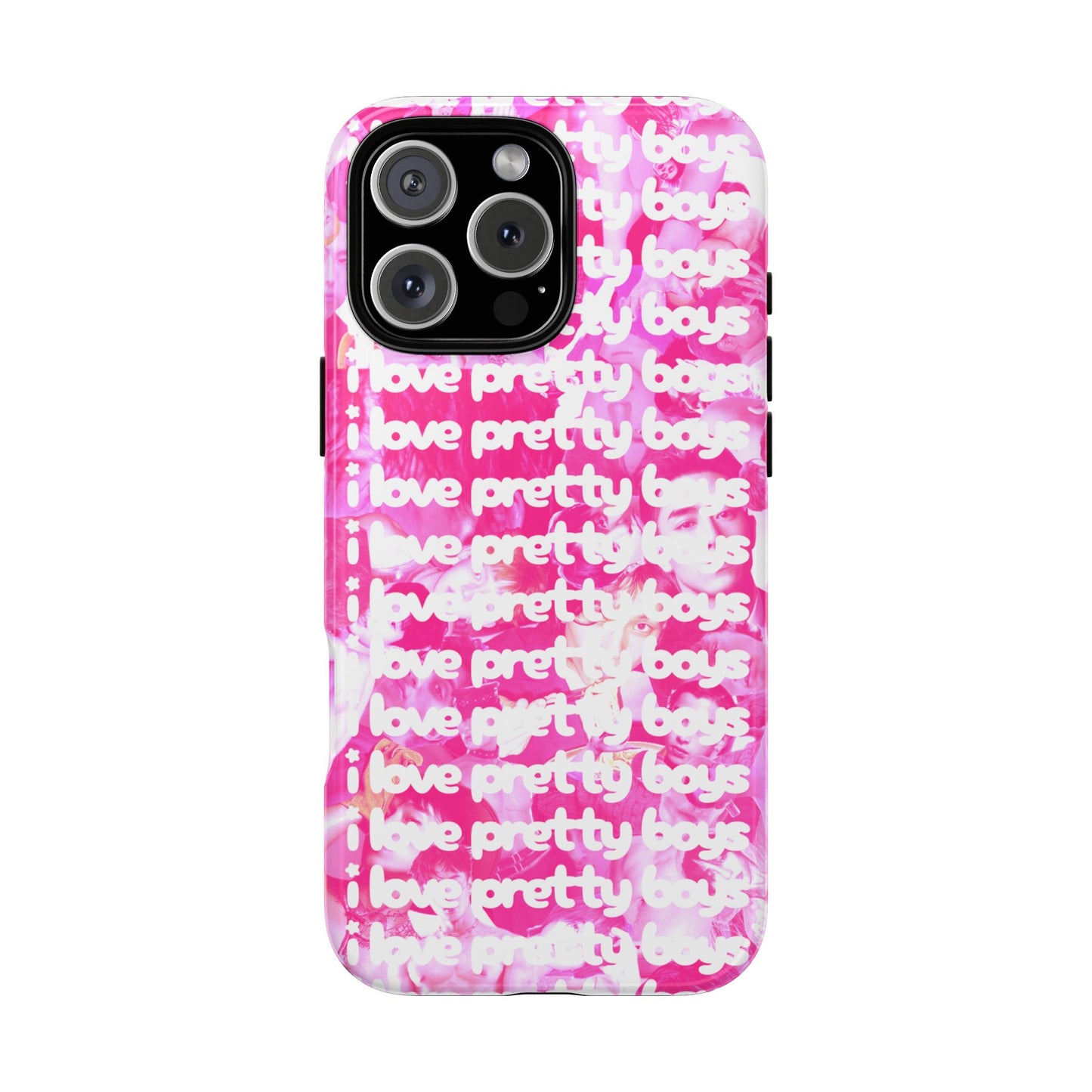 "I LOVE PRETTY BOYS" PHONE CASE