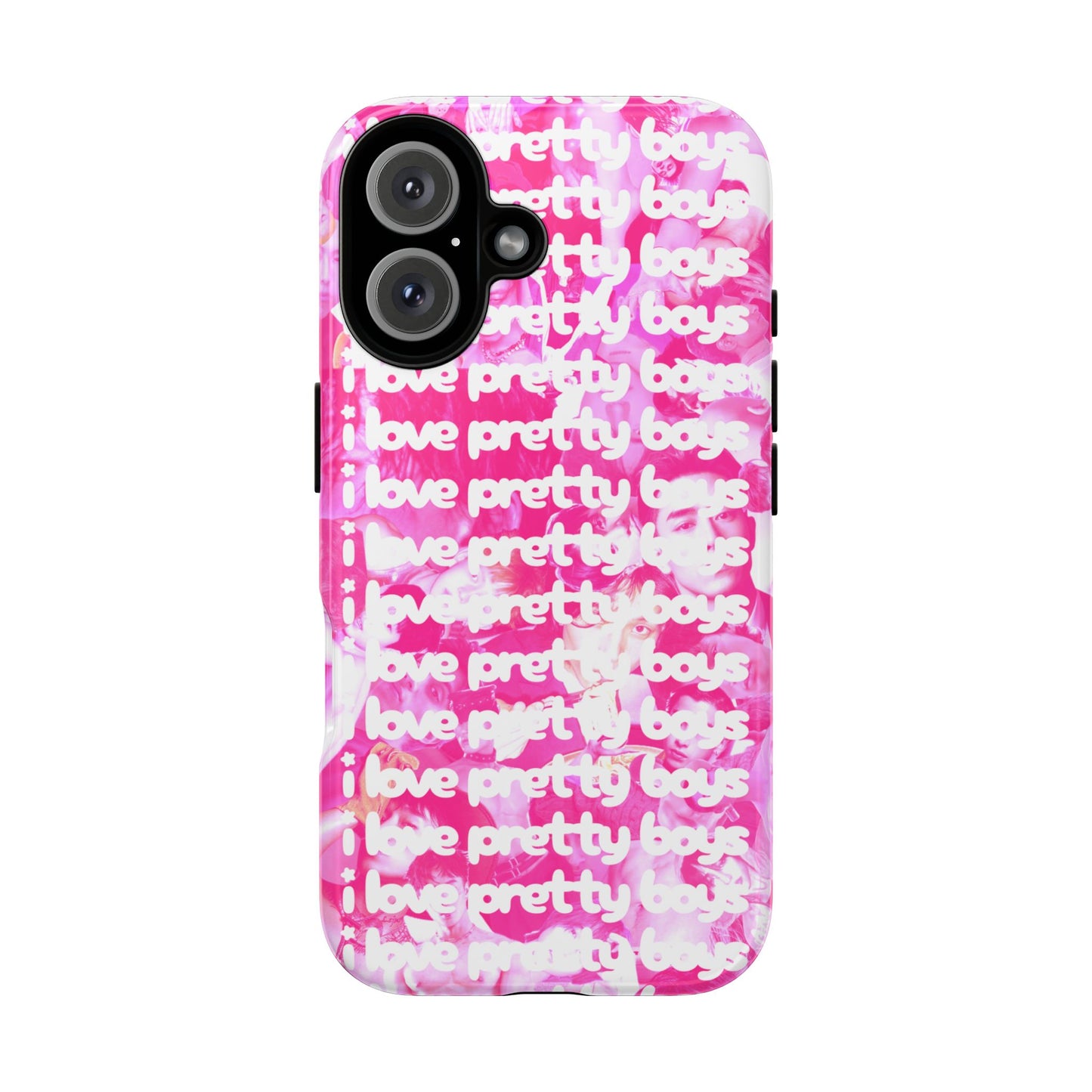 "I LOVE PRETTY BOYS" PHONE CASE