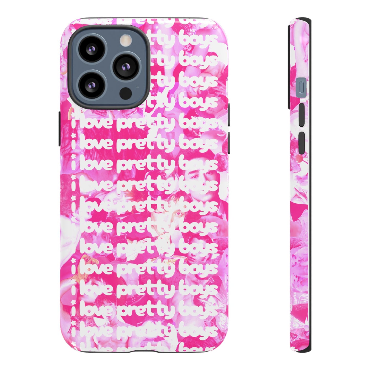 "I LOVE PRETTY BOYS" PHONE CASE