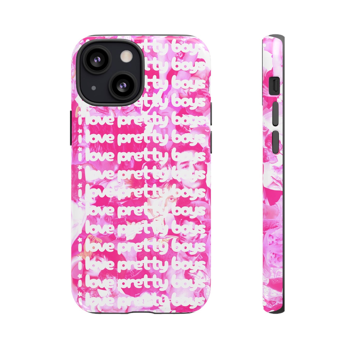 "I LOVE PRETTY BOYS" PHONE CASE
