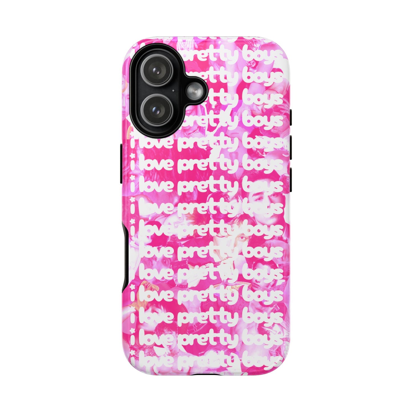"I LOVE PRETTY BOYS" PHONE CASE