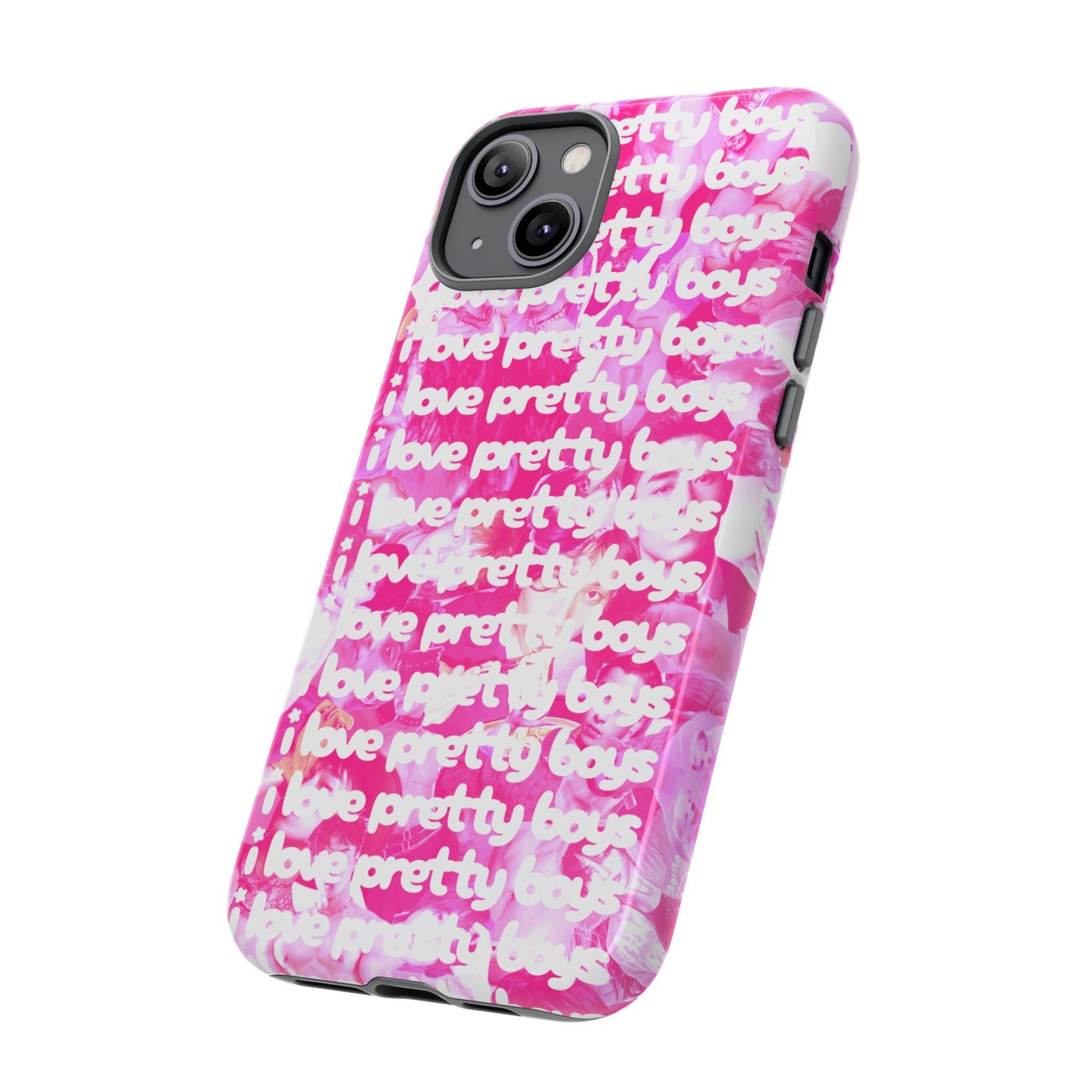 "I LOVE PRETTY BOYS" PHONE CASE